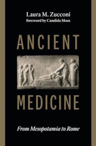 Ancient Medicine: From Mesopotamia to Rome