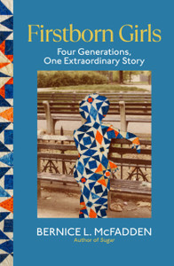 Firstborn Girls: Four Generations, One Extraordinary Story