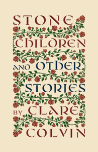 Stone Children: and Other Stories