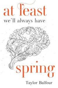 At Least We'll Always Have Spring