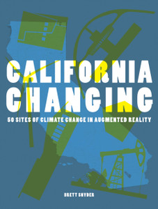 California Changing: 50 Sites of Climate Change in Augmented Reality