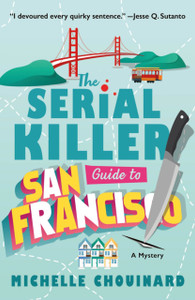 The Serial Killer Guide to San Francisco