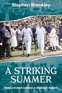 A Striking Summer: How Cricket United a Divided Nation