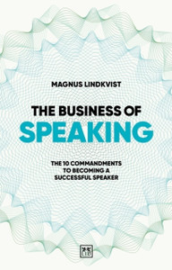The Business of Speaking: The 10 commandments to becoming a smart speaker