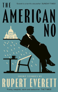 The American No: 'Richly imagined and extraordinarily affecting... Everett is a terrific storyteller' Hadley Freeman, Sunday Times