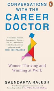 Conversations with the Career Doctor: Women Thriving and Winning at Work