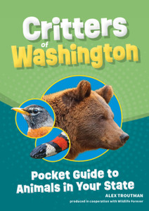 Critters of Washington: Pocket Guide to Animals in Your State