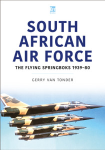 South African Air Force: The Flying Springboks, 1939–80