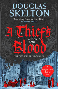 A Thief's Blood: A totally gripping historical crime thriller