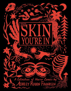 The Skin You're In: Collection of Horror Comics, A