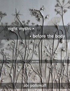 night myths   before the body: Poems