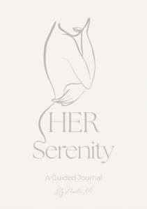 HER Serenity: A Guided Journal