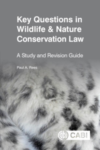 Key Questions in Wildlife & Nature Conservation Law: A study and revision guide