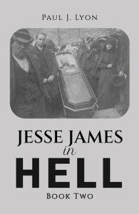 Jesse James in Hell – Book Two