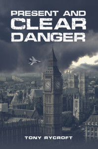 Present and Clear Danger