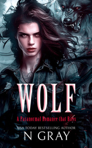 Wolf: A paranormal romance that bites!