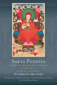 Sakya Pandita: Three Biographies