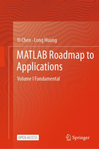 MATLAB Roadmap to Applications: Volume I Fundamental