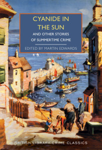 Cyanide in the Sun: And Other Stories of Summertime Crime