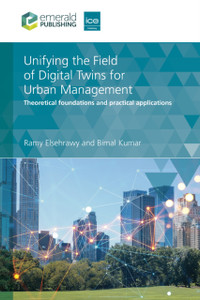 Unifying the Field of Digital Twins for Urban Management: Theoretical Foundations and Practical Applications