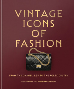 Vintage Icons of Fashion: From the Chanel 2.55 to the Rolex Oyster