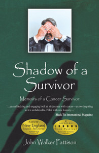 Shadow of a Survivor: Memoirs of a Cancer Survivor