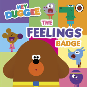 Hey Duggee: The Feelings Badge