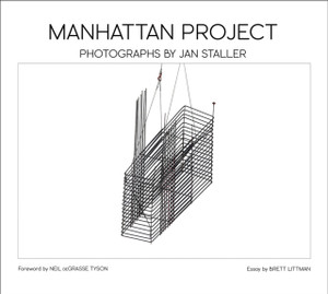 Manhattan Project: Photographs by JAN STALLER