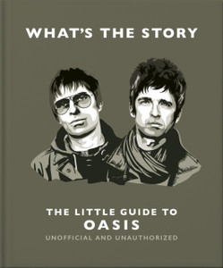 What’s the Story: The Little Guide to Oasis