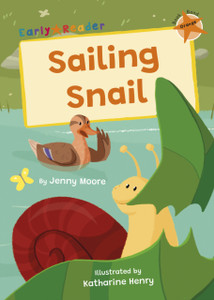Sailing Snail: (Orange Early Reader)