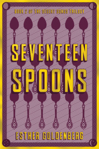 Seventeen Spoons: Book 2 of the Desert Scrolls Trilogy