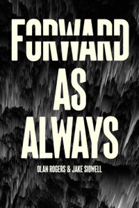 Forward, As Always