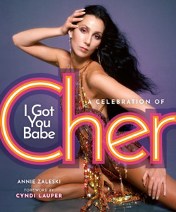 I Got You Babe: A Celebration of Cher