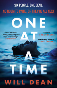 One At A Time: gripping and terrifying, and hailed by reviewers as 'the ultimate locked room thriller' (Sun)