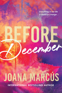 Before December: A Friends to Lovers College Romance for New Adult Readers (By Your Side Book 1)