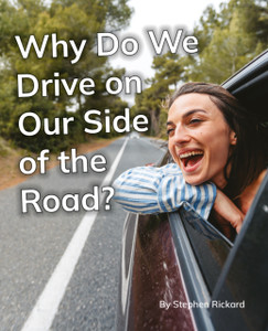 Why Do We Drive on Our Side of the Road?: Phonics Phase 5