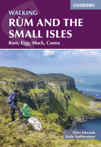 Walking Rum and the Small Isles: Rum, Eigg, Muck, Canna