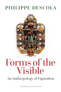 Forms of the Visible: An Anthropology of Figuration