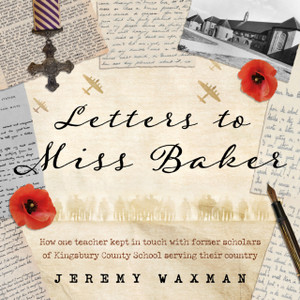 Letters to Miss Baker: How one teacher kept in touch with former scholars of Kingsbury County School serving their country
