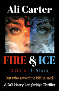 Fire & Ice: 2 Girls, 1 Story. But who sowed the killing Seed?