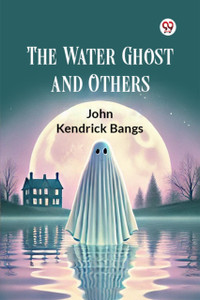 The Water Ghost and Others