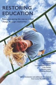 Restoring Education: Educators paving the way to radical change through relationship
