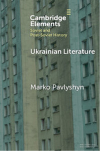Ukrainian Literature: A Wartime Guide for Anglophone Readers