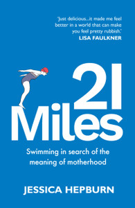 21 Miles: Swimming in search of the meaning of motherhood