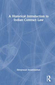 A Historical Introduction to Indian Contract Law