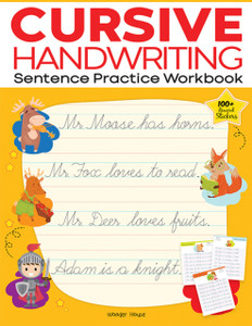 Cursive Handwriting: Sentence Practice Workbook