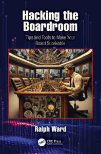 Hacking the Boardroom: Tips and Tools to Make Your Board Survivable