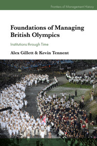 Foundations of Managing British Olympics: Institutions through Time