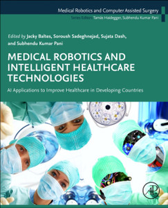 Medical Robotics and Intelligent Healthcare  Technologies: AI Applications to Improve Healthcare in Developing Countries