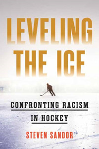 Leveling the Ice: Confronting Racism in Hockey